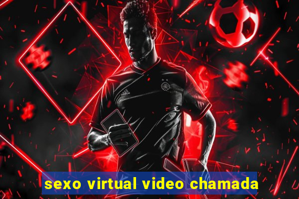 sexo virtual video chamada